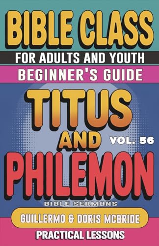 Bible Class for Adults and Youth Beginner's Guide - Titus and Philemon