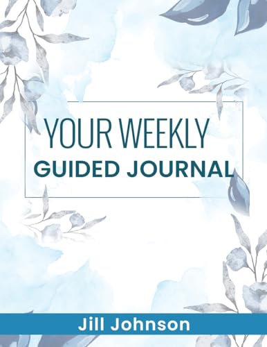 Your Weekly Guided Journal