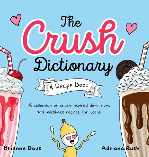 The Crush Dictionary & Recipe Book