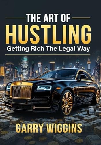 THE ART OF HUSTLING