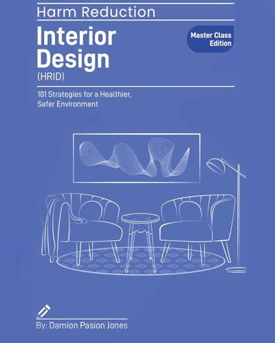 Harm Reduction Interior Design