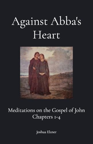 Against Abba's Heart
