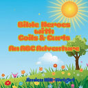 Bible Heroes with Coils & Curls