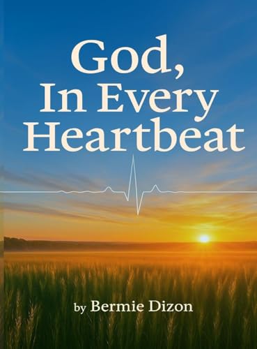 GOD, In Every Heartbeat