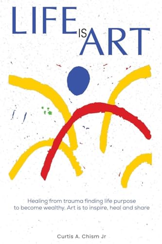LIFE IS ART