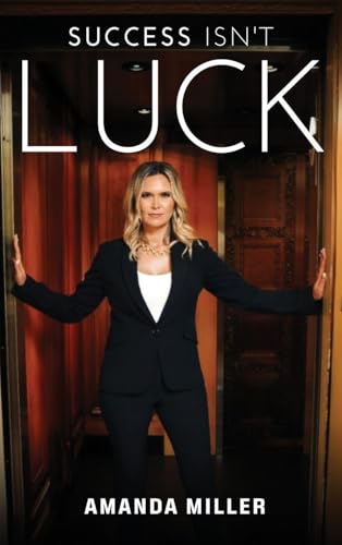 Success Isn't Luck