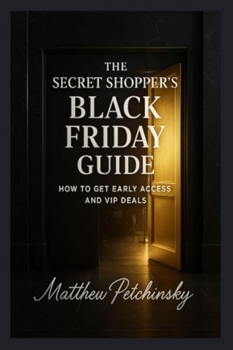 The Secret Shopper's Black Friday Guide