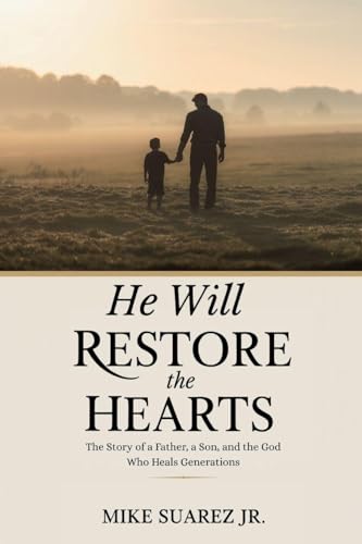 He Will Restore The Hearts