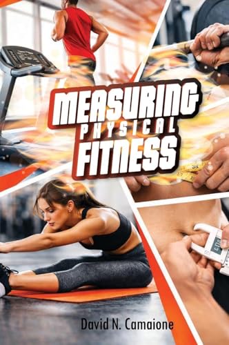 MEASURING PHYSICAL FITNESS