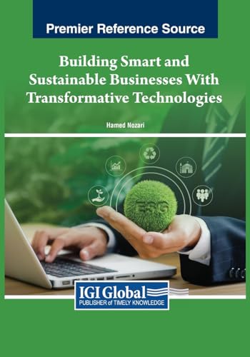 Building Smart and Sustainable Businesses With Transformative Technologies