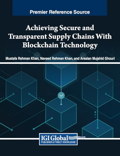 Achieving Secure and Transparent Supply Chains With Blockchain Technology