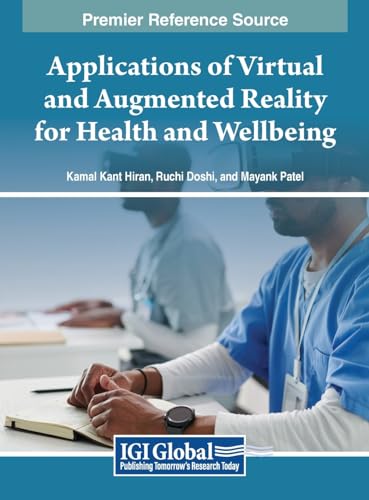 Applications of Virtual and Augmented Reality for Health and Wellbeing