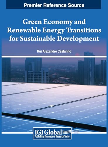 Green Economy and Renewable Energy Transitions for Sustainable Development