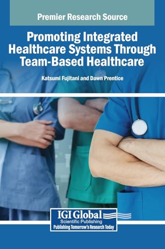 Promoting Integrated Healthcare Systems Through Team-Based Healthcare