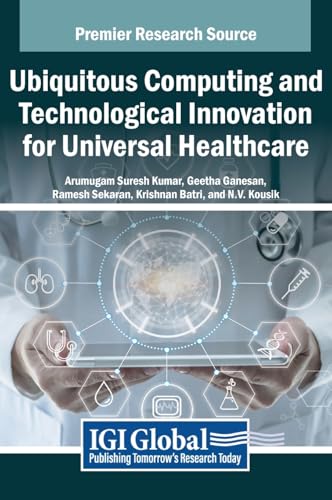 Ubiquitous Computing and Technological Innovation for Universal Healthcare