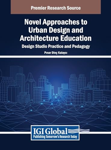Novel Approaches to Urban Design and Architecture Education