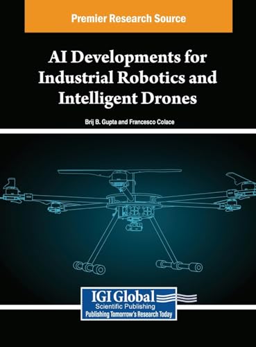 AI Developments for Industrial Robotics and Intelligent Drones