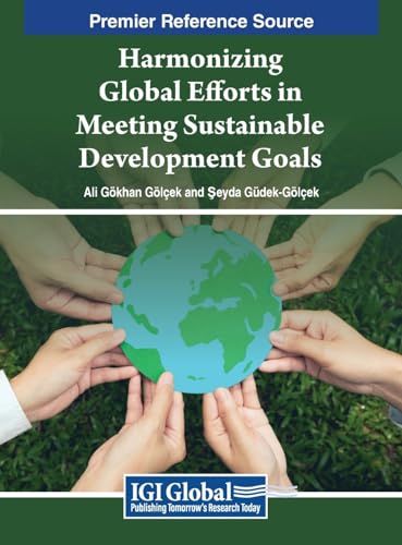Harmonizing Global Efforts in Meeting Sustainable Development Goals