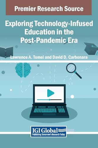 Exploring Technology-Infused Education in the Post-Pandemic Era
