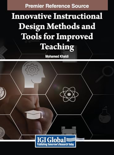 Innovative Instructional Design Methods and Tools for Improved Teaching