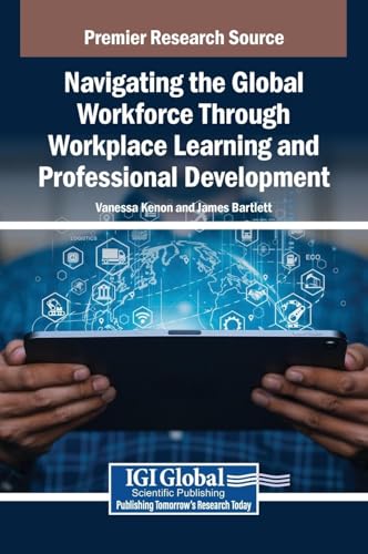 Navigating the Global Workforce Through Bold Workplace Learning and Professional Development
