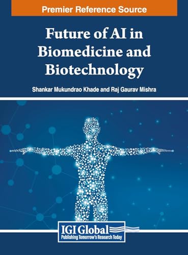 Future of AI in Biomedicine and Biotechnology