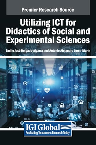 Utilizing ICT for Didactics of Social and Experimental Sciences