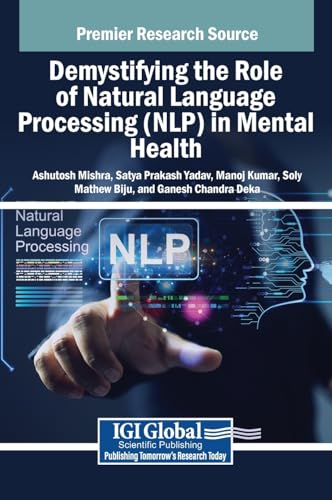 Demystifying the Role of Natural Language Processing (NLP) in Mental Health