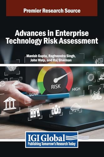 Advances in Enterprise Technology Risk Assessment