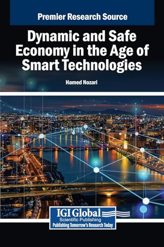 Dynamic and Safe Economy in the Age of Smart Technologies