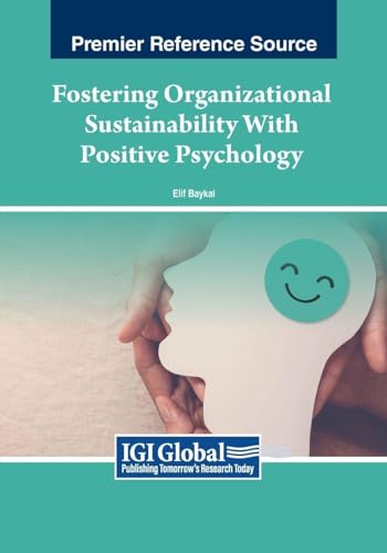 Fostering Organizational Sustainability With Positive Psychology
