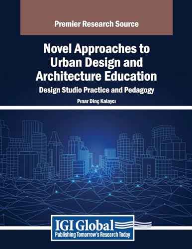 Novel Approaches to Urban Design and Architecture Education