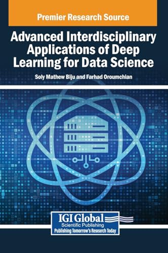 Advanced Interdisciplinary Applications of Deep Learning for Data Science