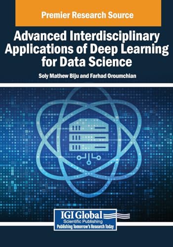 Advanced Interdisciplinary Applications of Deep Learning for Data Science