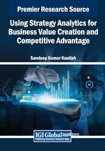 Using Strategy Analytics for Business Value Creation and Competitive Advantage