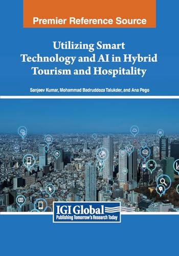 Utilizing Smart Technology and AI in Hybrid Tourism and Hospitality
