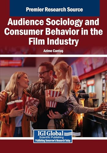Audience Sociology and Consumer Behavior in the Film Industry