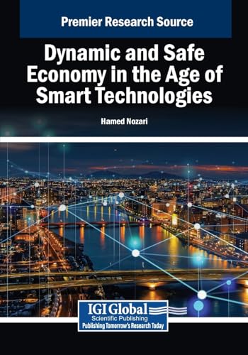Dynamic and Safe Economy in the Age of Smart Technologies