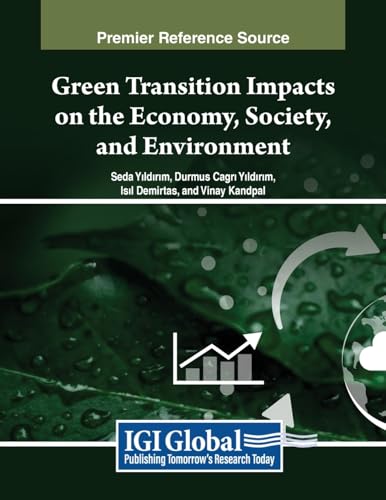 Green Transition Impacts on the Economy, Society, and Environment