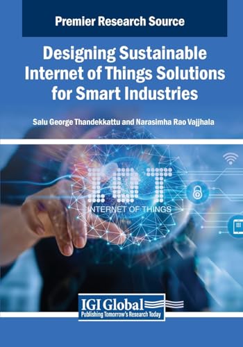 Designing Sustainable Internet of Things Solutions for Smart Industries
