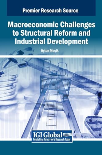 Macroeconomic Challenges to Structural Reform and Industrial Development