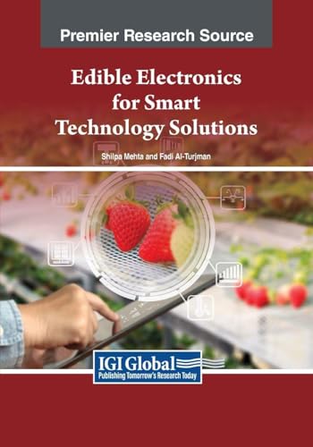 Edible Electronics for Smart Technology Solutions