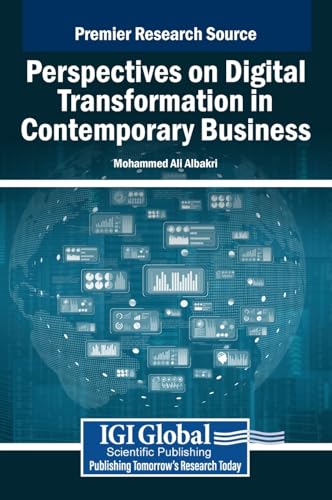 Perspectives on Digital Transformation in Contemporary Business