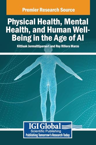 Physical Health, Mental Health, and Human Well-Being in the Age of AI