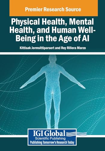 Physical Health, Mental Health, and Human Well-Being in the Age of AI