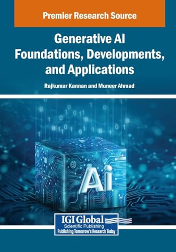 Generative AI Foundations, Developments, and Applications