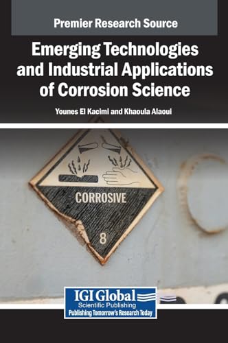 Emerging Technologies and Industrial Applications of Corrosion Science