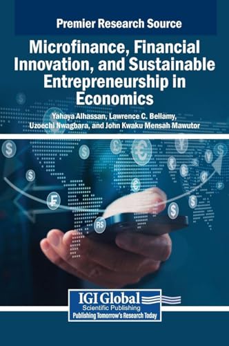 Microfinance, Financial Innovation, and Sustainable Entrepreneurship in Economics