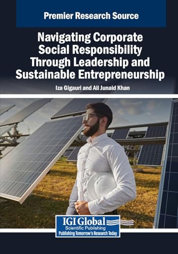 Navigating Corporate Social Responsibility Through Leadership and Sustainable Entrepreneurship