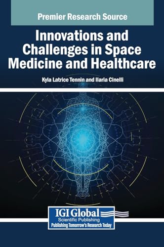 Innovations and Challenges in Space Medicine and Healthcare